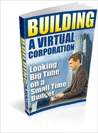 Title: Building A Virtual Corp, Author: Lou Diamond