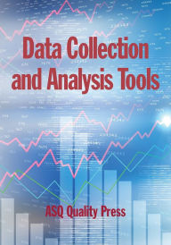 Title: Data Collection and Analysis Tools, Author: ASQ Quality Press