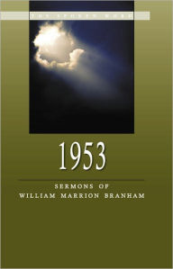 Title: 1953-Sermons of William Marrion Branham, Author: William Branham