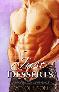 Title: Just Desserts, Author: Cat Johnson