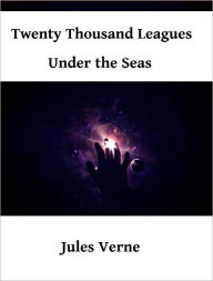 Title: Twenty Thousand Leagues Under the Seas, Author: Jules Verne