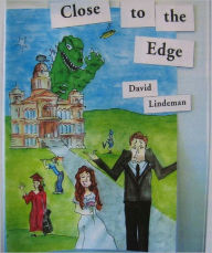 Title: Close to the Edge, Author: David Lindeman