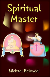 Title: Spiritual Master, Author: Michael Beloved