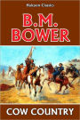 Cow Country by B.M. Bower