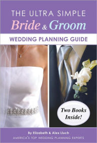 Title: Ultra Simple Bride & Groom Wedding Planning Guide, Author: Alex Lluch