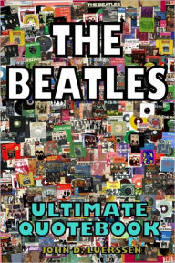 Title: The Beatles: Ultimate Quotebook, Author: John Luerssen