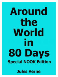 Title: Around the World in 80 Days- Special NOOK Edition, Author: Jules Verne