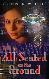Title: All Seated on the Ground, Author: Connie Willis