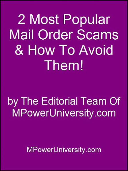 2 Most Popular Mail Order Scams & How To Avoid Them!