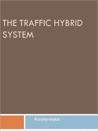 Title: The Traffic Hybrid System, Author: Anony mous