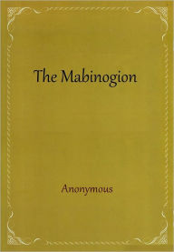 Title: The Mabinogion, Author: Anonymous