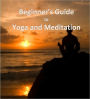 Yoga and Meditation Guide for Beginners
