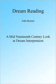 Title: Dream Reading, Author: John Bonner