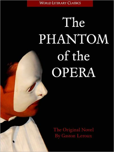 The Phantom of the Opera (Special New Nook Edition)