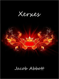 Title: Xerxes, Author: Jacob Abbott