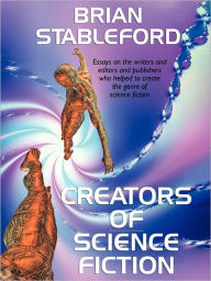 Title: Creators of Science Fiction, Author: Brian Stableford