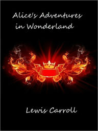 Title: Alice's Adventures in Wonderland by Lewis Carroll, Author: Lewis Carroll