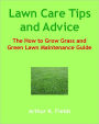 Lawn Care Tips and Advice: How to Grow Grass and Green Lawn Maintenance Guide