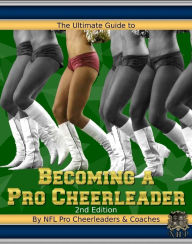 Title: The Ultimate Guide to Becoming a Pro Cheerleader, Author: Aubrey Aquino