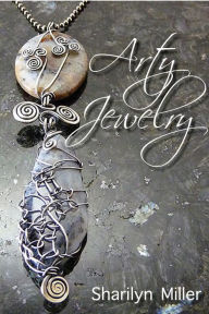 Title: Arty Jewelry, Author: Sharilyn Miller