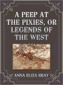 A Peep At The Pixies, Or Legends Of The West