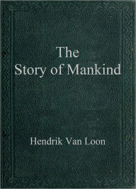 Title: The Story of Mankind, Author: Hendrik van Loon