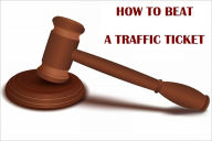 Title: How to Beat a Traffic Ticket: The 6 Steps Guide, Author: Gabriel Ortiz