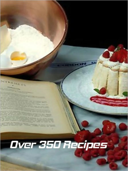 Over 350 Recipes