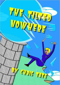 Title: The Tilted Nowhere, Author: Chris Tate