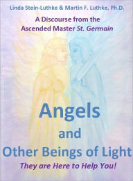 Title: Angels and Other Beings of Light, Author: Linda Stein-Luthke