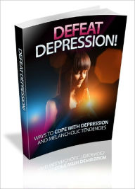 Title: Defeat Depression, Author: Anonymous