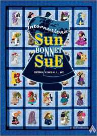 Title: International Sunbonnet Sue, Author: Debra Kimball