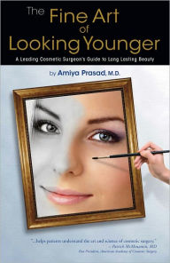 Title: The Fine Art of Looking Younger, Author: Amiya Prasad