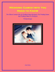 Title: Wedding Games Info You Need to Know, Author: William Krygar