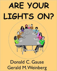 Title: Are Your Lights On?, Author: Donald C Gause