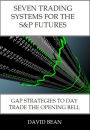 Seven Trading Systems for the S&P Futures