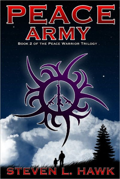 Peace Army, Book 2 of the Peace Warrior Trilogy