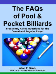 Title: The FAQs of Pool & Pocket Billiards, Author: ALLAN SAND