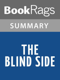 Title: The Blind Side by Michael Lewis l Summary & Study Guide, Author: BookRags