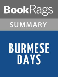 Title: Burmese Days by George Orwell l Summary & Study Guide, Author: BookRags