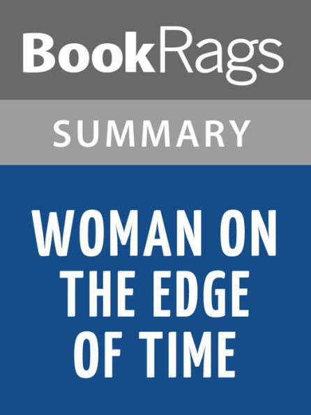 Woman on the Edge of Time by Marge Piercy Summary & Study Guide