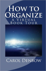 Title: How to Organize a Virtual Book Tour, Author: Carol Denbow