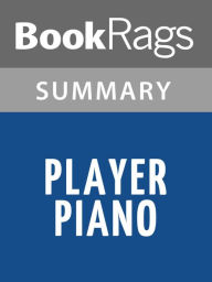 Title: Player Piano by Kurt Vonnegut l Summary & Study Guide, Author: Bookrags