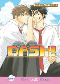 Title: Dash! (Yaoi Manga) (Nook Edition), Author: Isaku Natsume