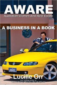 Title: AWARE - A Business in a Book, Author: Lucille Orr