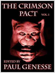 Title: The Crimson Pact Volume One, Author: Paul Genesse