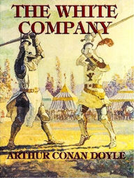 Title: The White Company, Author: Arthur Conan Doyle