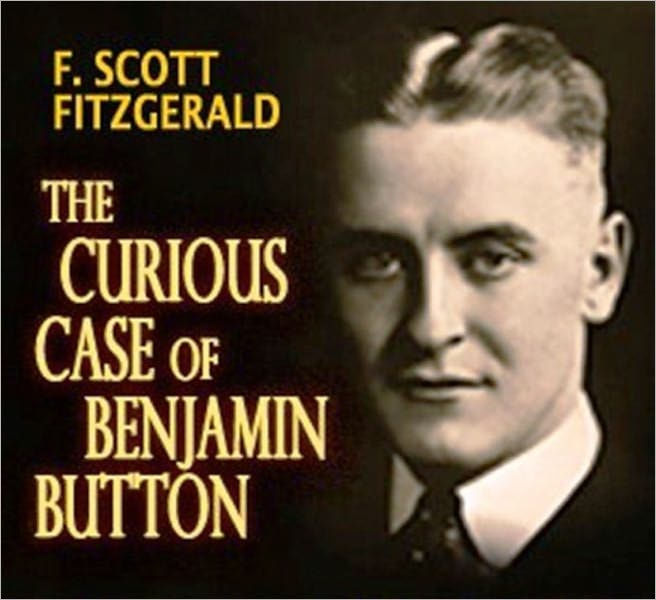 The Curious Case of Benjamin Button by Francis Scott Fitzgerald | NOOK ...