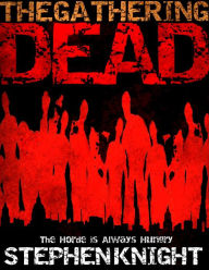 Title: The Gathering Dead, Author: Stephen Knight