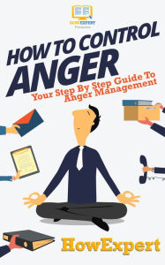 Title: How To Control Anger, Author: HowExpert